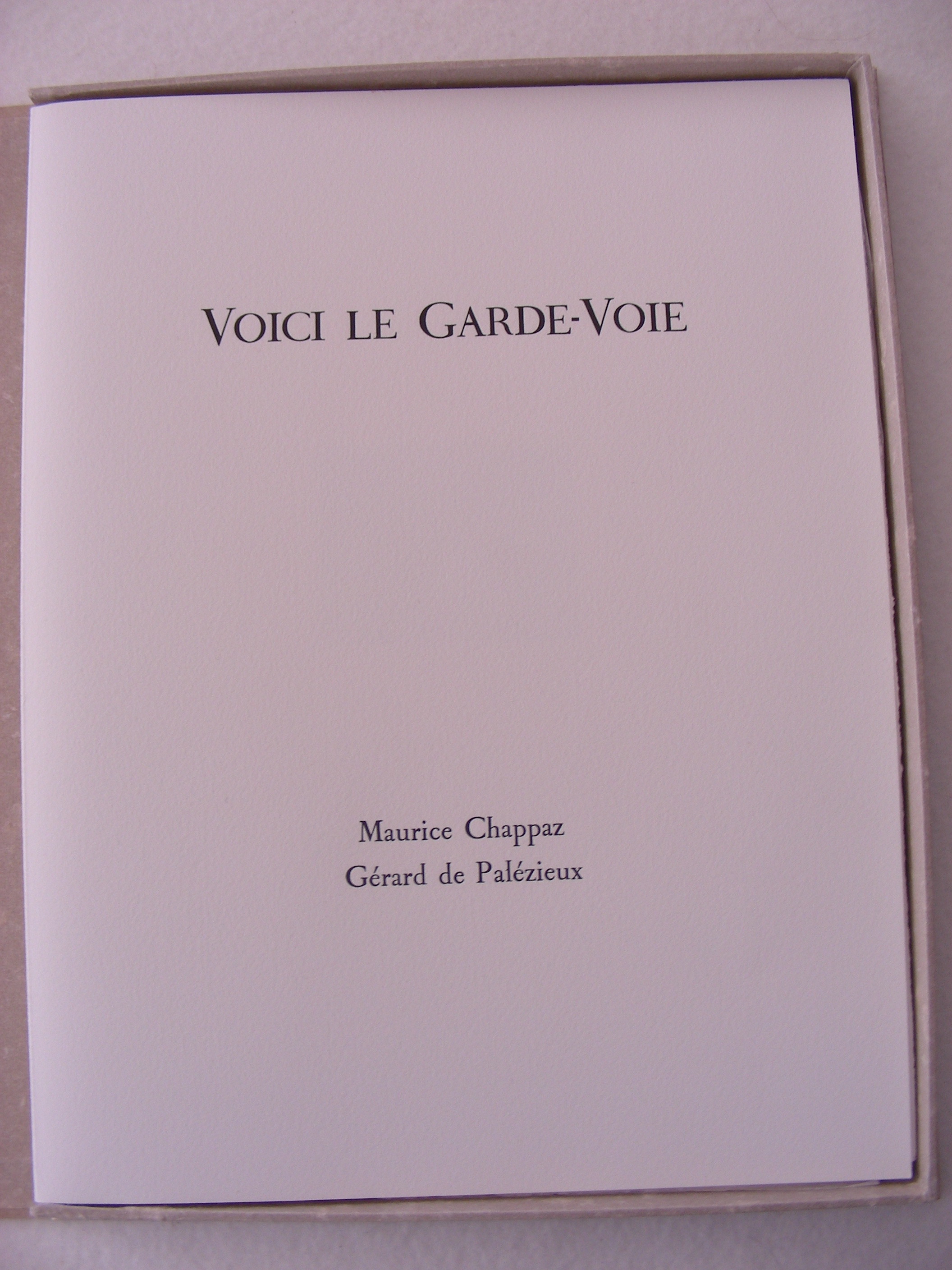 Voici le Garde-Voie