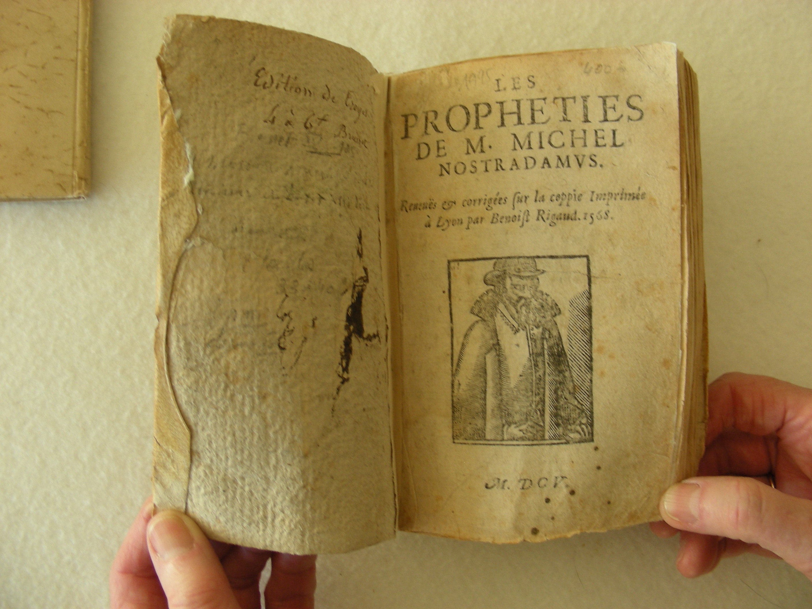 Les Propheties de M. Michel Nostradamus. Recuës et corrigées sur la coppie imprimée à Lyon par Benoist Rigaud 1568
